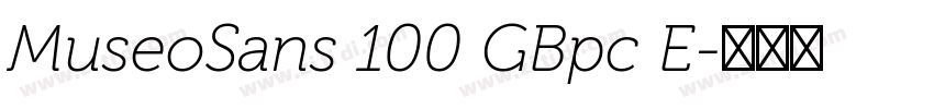 MuseoSans 100 GBpc E字体转换